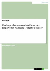 Challenges Encountered and Strategies Employed in Managing Students' Behavior