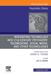 Integrating Technology into 21st Century Psychiatry E-Book