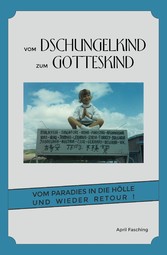 Vom Dschungelkind zum Gotteskind