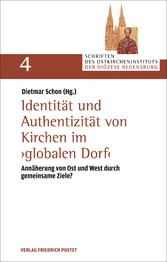 Identität und Authentizität von Kirchen im 'globalen Dorf'