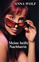 Meine heiße Nachbarin