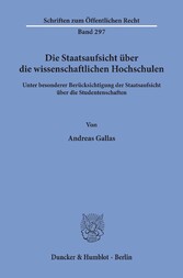 Die Staatsaufsicht über die wissenschaftlichen Hochschulen