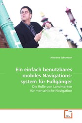 Ein einfach benutzbares mobilesNavigationssystem für Fußgänger