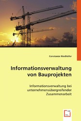 Informationsverwaltung von Bauprojekten