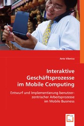 Interaktive Geschäftsprozesse im Mobile Computing