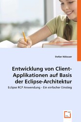 Entwicklung von Client-Applikationenauf Basis der Eclipse-Architektur