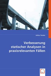 Verbesserung statischer Analysen in praxisrelevanten Fällen