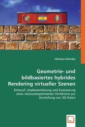 Geometrie- und bildbasiertes hybrides Rendering virtueller Szenen