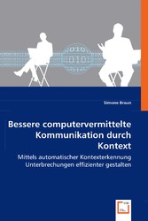 Bessere computervermittelte Kommunikation durch Kontext