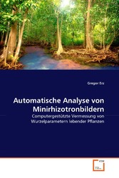 Automatische Analyse von Minirhizotronbildern