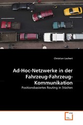 Ad-Hoc-Netzwerke in der Fahrzeug-Fahrzeug-Kommunikation