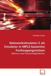 Netzwerksimulator-2 als Emulator in MPLS-basiertenFunkzugangsnetzen