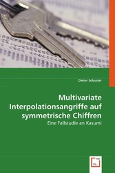 Multivariate Interpolationsangriffe auf symmetrische Chiffren