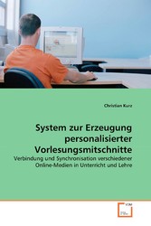 System zur Erzeugung personalisierter Vorlesungsmitschnitte