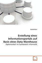 Erstellung eines Informationsportals auf Basis einesData Warehouse