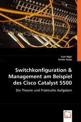 Switchkonfiguration & Management am Beispiel des Cisco Catalyst 5500