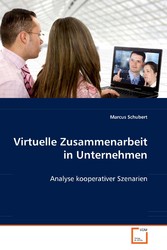 Virtuelle Zusammenarbeit in Unternehmen