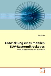 Entwicklung eines mobilen EUV-Rastermikroskopes