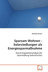 Sparsam Wohnen - Solarsiedlungen als Energiesparmaßnahme