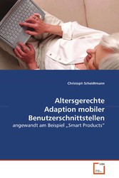 Altersgerechte Adaption mobiler Benutzerschnittstellen