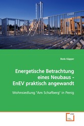 Energetische Betrachtung eines Neubaus - EnEVpraktisch angewandt