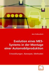 Evolution eines MES-Systems in der Montage einerAutomobilproduktion