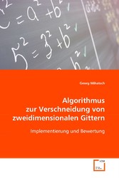 Algorithmus zur Verschneidung von zweidimensionalenGittern