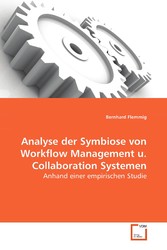 Analyse der Symbiose von Workflow Management u.Collaboration Systemen