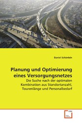 Planung und Optimierung eines Versorgungsnetzes