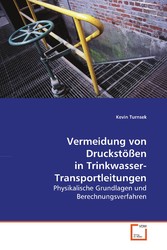 Vermeidung von Druckstößen inTrinkwasser-Transportleitungen