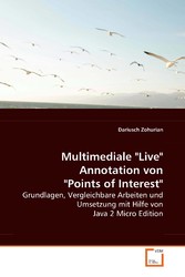 Multimediale 'Live' Annotation von 'Points of Interest'.