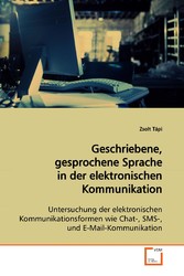 Geschriebene, gesprochene Sprache in derelektronischen Kommunikation