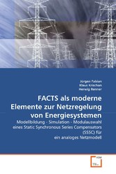 FACTS als moderne Elemente zur Netzregelung von Energiesystemen