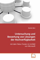 Untersuchung und Bewertung von Lösungen derHochverfügbarkeit