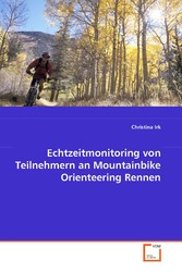 Echtzeitmonitoring von Teilnehmern an MountainbikeOrienteering Rennen