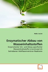 Enzymatischer Abbau von Wasserinhaltsstoffen