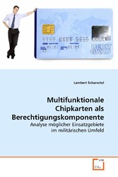 Multifunktionale Chipkarten als Berechtigungskomponente