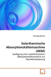 Solarthermische Absorptionskältemaschine (AKM)