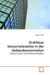 Drahtlose Sensornetzwerke in der Gebäudeautomation