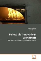 Pellets als innovativer Brennstoff