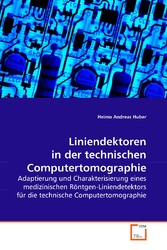 Liniendektoren in der technischen Computertomographie