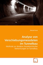 Analyse von Verschiebungsmessdaten im Tunnelbau