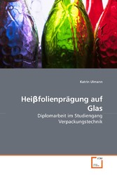 Hei?folienprägung auf Glas