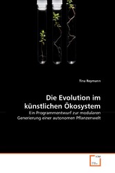 Die Evolution im künstlichen Ökosystem