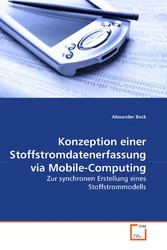 Konzeption einer Stoffstromdatenerfassung via Mobile-Computing