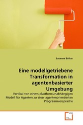 Eine modellgetriebene Transformation in agentenbasierter Umgebung