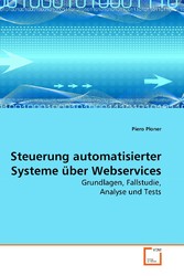 Steuerung automatisierter Systeme über Webservices