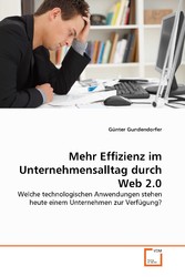 Mehr Effizienz im Unternehmensalltag durch Web 2.0