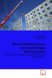 Bauzeitverkürzung im schlüsselfertigen Wohnungsbau