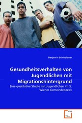 Gesundheitsverhalten von Jugendlichen mit Migrationshintergrund